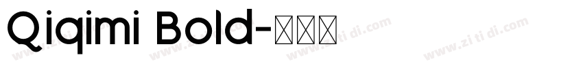 Qiqimi Bold字体转换